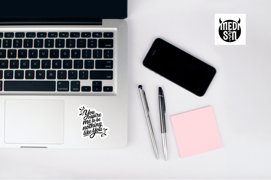 Inspired to be nothing like you sticker