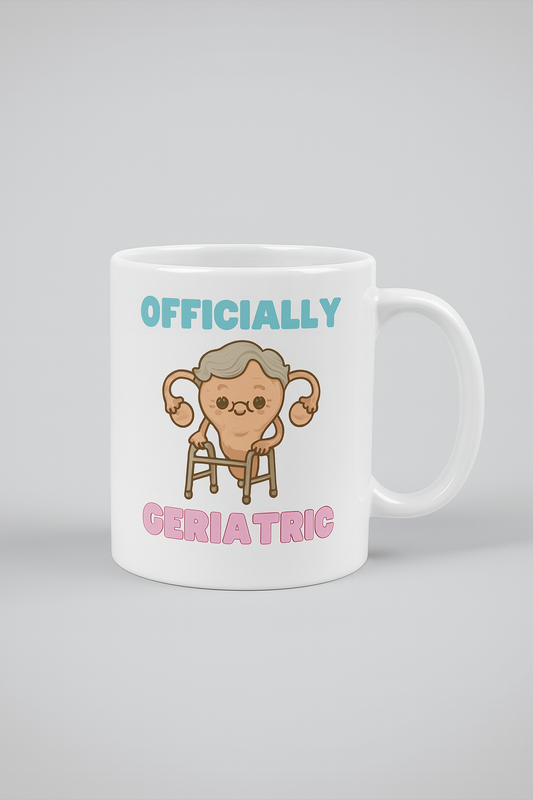 Officially Geriatric Uterus Mug