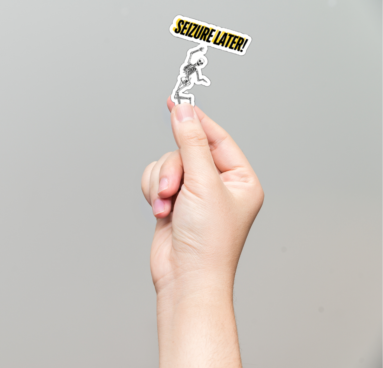 Seizure Later Sticker