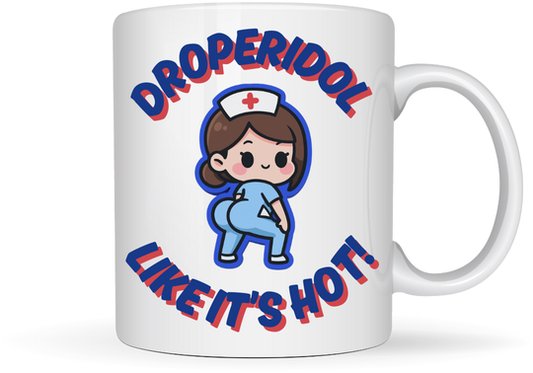 Droperidol Like It's Hot Mug