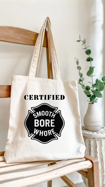 Smooth Bore Whore Tote