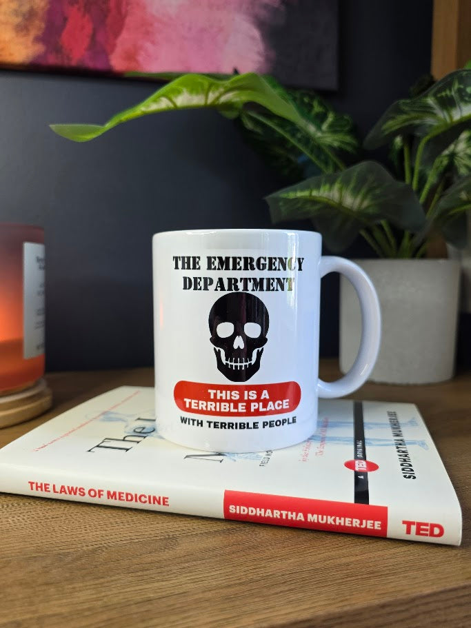 The Emergency Department Is Terrible Mug