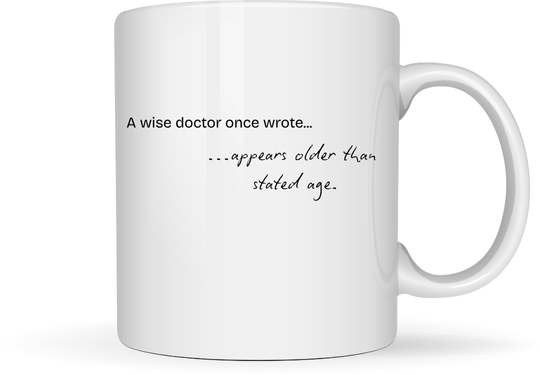 Appears Older Than Stated Age Mug