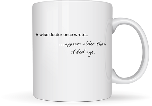 Appears Older Than Stated Age Mug